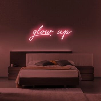 Glow Up Neon Sign