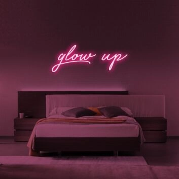 Glow Up Neon Sign