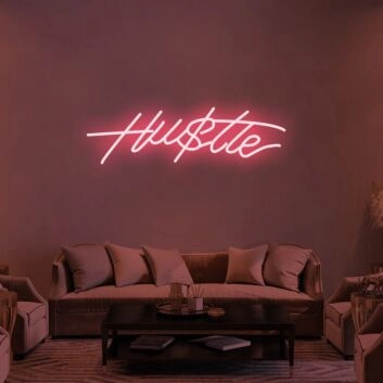 Hustle Hustle Neon Sign
