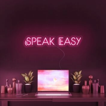 Speak Easy Neon Sign