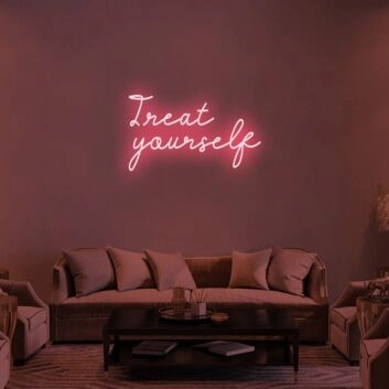 Treat Yourself Neon Sign