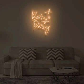 BORN TO PARTY" LED Neon Sign