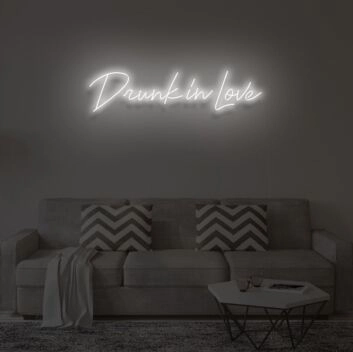 DRUNK IN LOVE&quot; LED Neon Sign