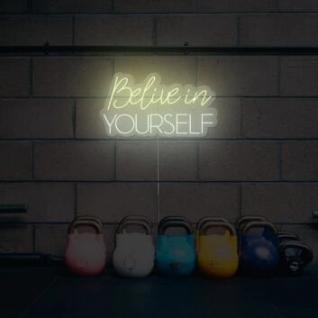 Believe Yourself Neon Sign