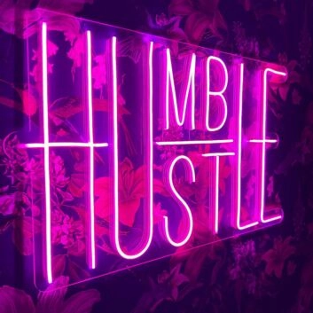 Humble Hustle Neon Sign