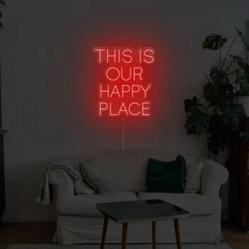 This Is Our Happy Place Neon Sign