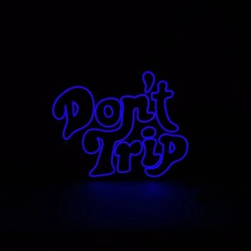 Dont Trip Ned Neon Sign