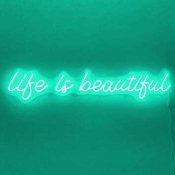 Life Is Beautiful Neon Sign