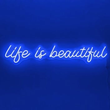 Life Is Beautiful Neon Sign