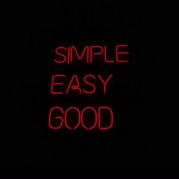 Simple Easy Good Neon Sign