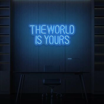 The Word Is Yours Neon Sign