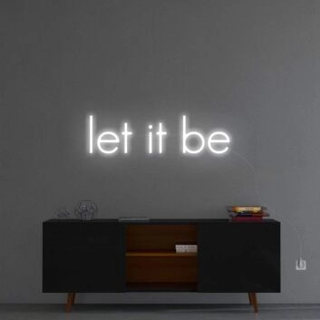 &#39;Let It Be&#39; Neon Sign