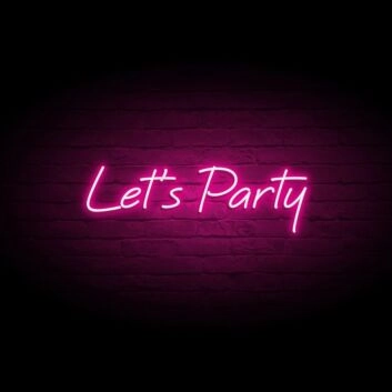 Lets Party Neon Sign Neon Art For Party Room Wall Decor