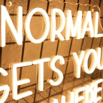 Normal Gets You Nowhere Neon Sign