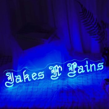 Takes Pains Neon Sign
