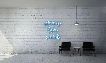 Pray For Surf Chill Neon Sign