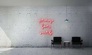 Pray For Surf Chill Neon Sign