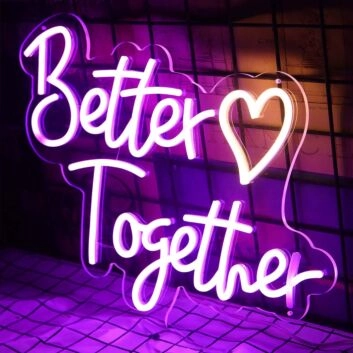 Better Together Neon Sign