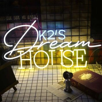 Dream House K2'S Neon Sign