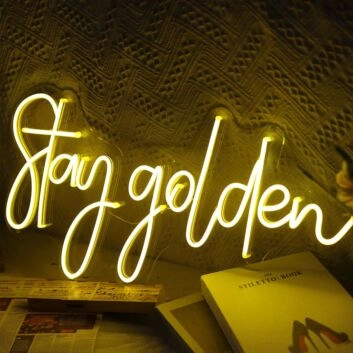 Stay Golden Neon Sign