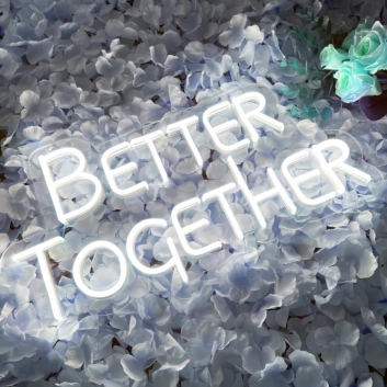 &#39;Better Together&#39; Neon Sign