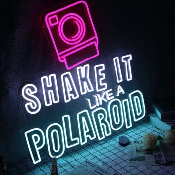SHAKE IT LIKE A POLAROID Neon Sign