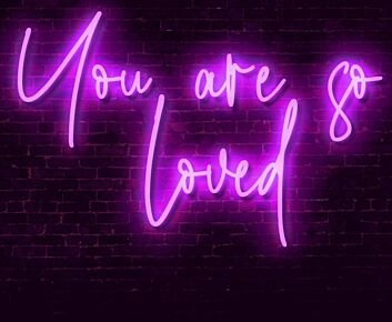 You Are So Loved LED Neon Sign