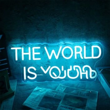 The World Is Yours Neon Sign