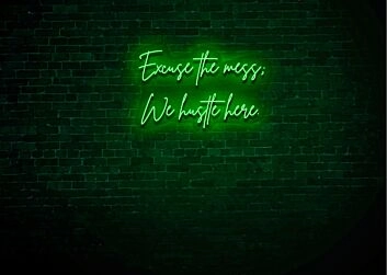 We Hustle Here LED Neon Sign