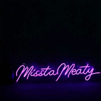 Missta Meaty Neon Sign