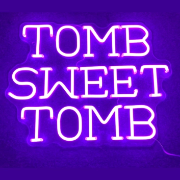 Tomb Sweet Tomb LED Neon Sign