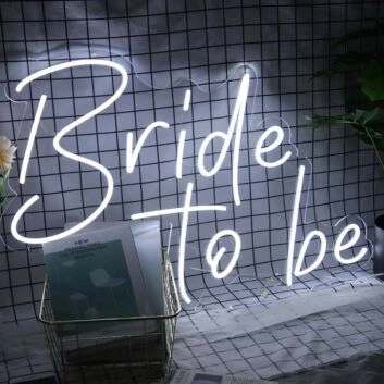 Bride To Be Neon Sign