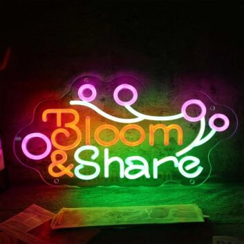 Bloom And Share Neon Sign