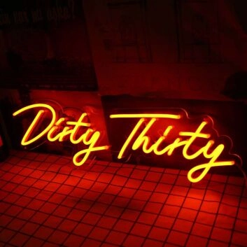 Dirty Thirty Neon Sign