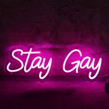 Stay Gay Pink Neon Sign