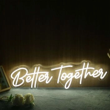 Better Together Yellow Neon LED Sign