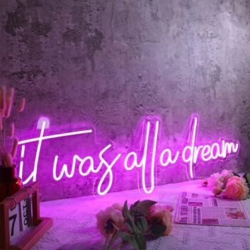 It Was All A Dream Dark Purple Neon Sign