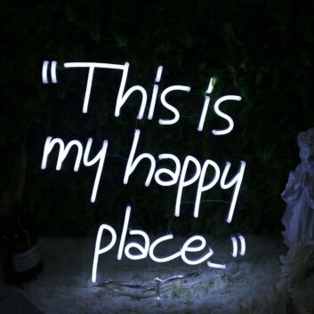 This Is My Happy Place White Neon Sign