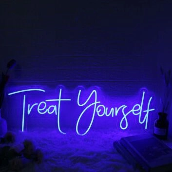 Treat Yourself Blue Neon LED Sign