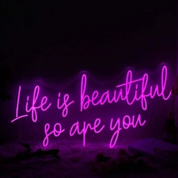 Life Is beautiful So Are You Pink Neon Sign