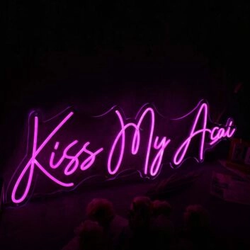 Kiss My Acai Pink Neon Sign