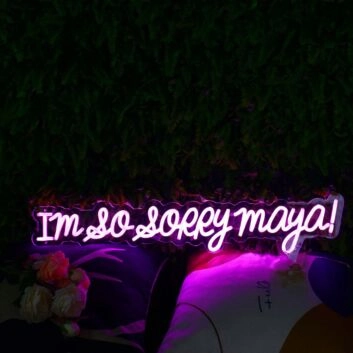 I Am So Sorry Maya Purple Neon Sign