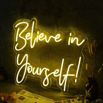 Believe In Yourself Yellow Neon Sign