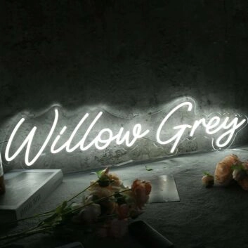 Willow Grey White Neon Sign