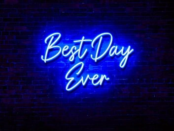 Best Day Ever LED Neon Sign