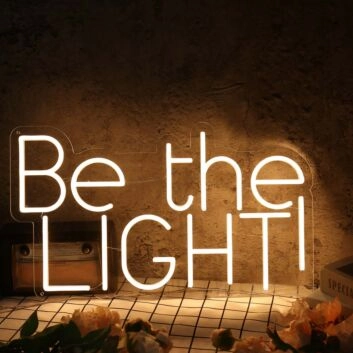 Be The Light Yellow Neon Sign