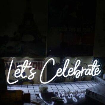 Let Us Celebrate White Custom Party Neon Sign