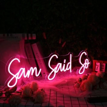 Sam Said So Red Neon Sign