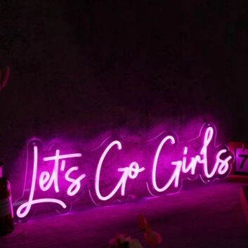 Let's Go Girls Pink Custom Neon Sign