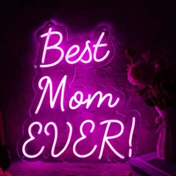 Best Mom Ever Pink Neon Sign